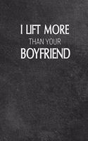 I Lift More Than Your Boyfriend