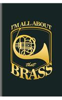 I'm all about that Brass