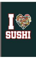 I love Sushi