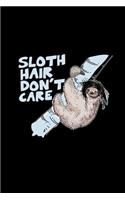 Sloth hair don't care