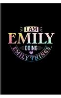I Am Emily Doing Emily Things