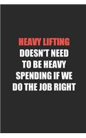 Heavy Lifting Doesn't Need Heavy