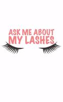 Ask me about my Lashes: Make Up Lover