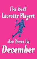 The Best Lacrosse Players Are Born In December Journal