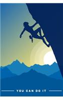 You Can Do It: Climber Blank Lined Notebook Journal Diary 6x9