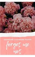 Forget Me Not Username Password Keeper