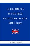 Children's Hearings (Scotland) Act 2011 (UK)