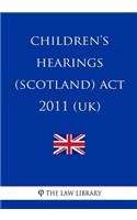 Children's Hearings (Scotland) Act 2011 (UK)