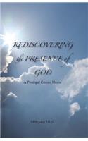 Rediscovering the Presence of God