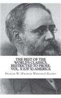 The Best of the World's Classics, Restricted to Prose, Vol. X (of X) - America