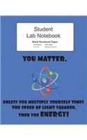 Student Science Lab Notebook You Matter Unless You Energy