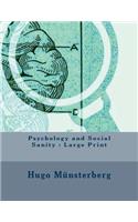 Psychology and Social Sanity: Large Print