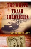 The White trash Chronicles
