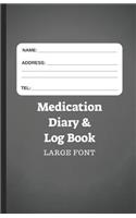 Medication Diary & Log Book - Large Font