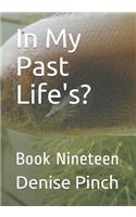 In My Past Life's?