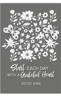 Gratitude Journal: Start Each Day with a Grateful Heart