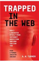 Trapped In The Web
