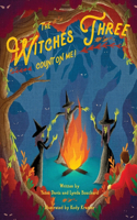 Witches Three Count on Me!
