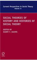 Social Theories of History and Histories of Social Theory