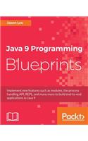 Java 9 Programming Blueprints