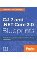 C# 7 and .NET Core 2.0 Blueprints