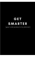 Get Smarter (Goal and Productivity Planner)
