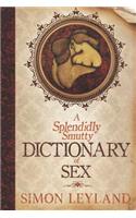 A Splendidly Smutty Dictionary of Sex
