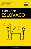 Aprender Eslovaco - Rápido / Fácil / Eficaz