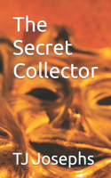 The Secret Collector