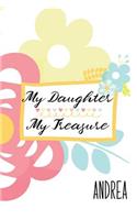 Andrea: My Daughter My Treasure: Inspirational Journal for Daughters from Moms