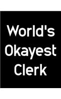 World's Okayest Clerk