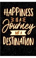 Happiness Is a Journey Not a Destination: Lined Notebook and Journal Composition Book Diary for Camping