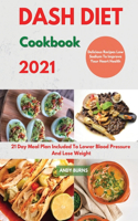 DASH DIET Cookbook 2021