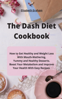 The Dash Diet Cookbook