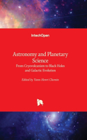 Astronomy and Planetary Science - From Cryovolcanism to Black Holes and Galactic Evolution