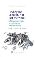 Finding the Concept, Not Just the Word: A Librarian's Guide to Ontologies and Semantics
