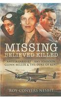 Missing: Believed Killed