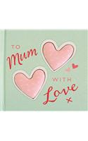 To Mum With Love