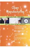 Open Manufacturing A Complete Guide - 2020 Edition