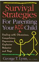Survival Strategies for Parenting Your Add Child
