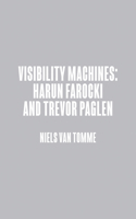 Harun Farocki & Trevor Paglen: Visibility Machines