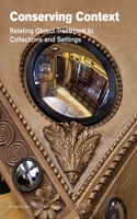 Conserving Context: Relating Object Treatment to Collections and Settings