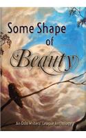 Some Shape of Beauty