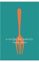 A Recipe for Sorcery