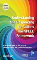 Understanding and Responding to Autism, The SPELL Framework Self-study Guide (2nd edition)