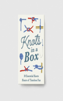 Knots in a Box: 30 Essential Knots; Hours of Timeless Fun(Forgotten Skills)