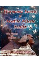 Harmonic Secrets of Arabic Music Scales