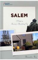 Salem: A Guide to America's Bewitching City