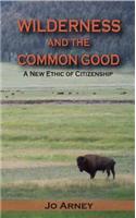 Wilderness and the Common Good