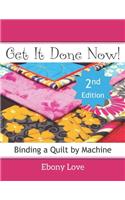 Get It Done Now!